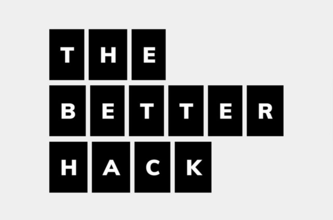 The Better Hacks Hackathon